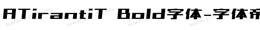 ATirantiT Bold字体字体转换